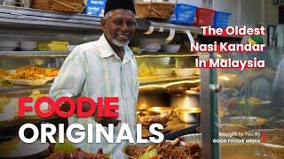 The Oldest Nasi Kandar In Malaysia - Foodie Originals