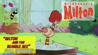 Microscopic Milton - Ep 14 - Milton and the Bumble Bee