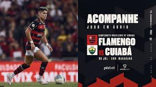 Campeonato Brasileiro | Flamengo x Cuiabá  - PRÉ E PÓS-JOGO EXCLUSIVO FLATV