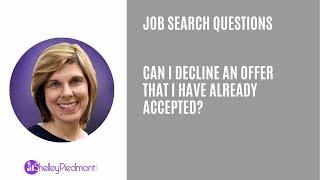 Can I Decline A Job Offer That I Have Accepted?