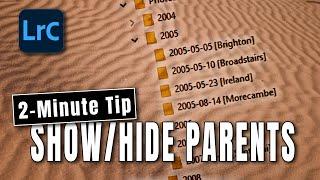 2-Minute Tip - Show & Hide Parent Folders in Lightroom Library Module