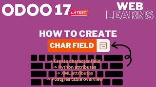 How to create char field in  Odoo 17 development tutorial