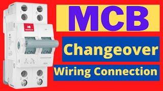 MCB Changeover Wiring Connection at Home || MCB Changeover Wiring