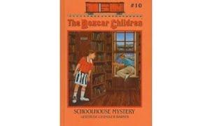 The Boxcar Children Mystery  - Schoolhouse Mystery Book#10