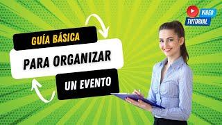 Guía básica para organizar un evento