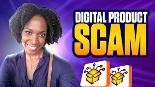 The Digital Product Scam Exposed