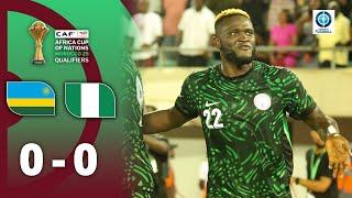 Boniface trifft nur Alu! Super Eagles straucheln | Ruanda - Nigeria