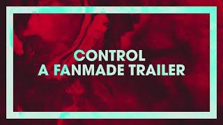 control | remedy entertainment | a fanmade trailer