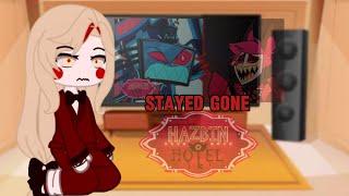 |hazbin hotel characters react to hazbin hotel songs ||stayed gone|| |part 2/?|