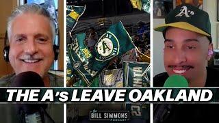 Oakland Loses The A’s (And Pro Sports) With Logan Murdock | The Bill Simmons Podcast