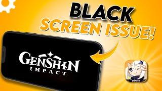 How to Fix Genshin Impact Black Screen Issue on iPhone | Genshin Impact Not Launching iOS