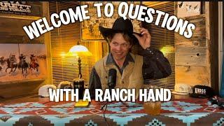 Questions and tips about ranching!! 