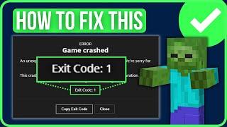 [FIXED] MINECRAFT EXIT CODE 1 2024 | Fix Minecraft Game Crashed Exit Code 1
