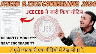 Jceceb B.Tech Counselling 2024|Jceceb Choice Filling Process |Security money & Seat increase Update