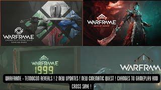Warframe - All Tennocon Reveals ! 2 New Updates ! New Cinematic Quest And Soulframe !