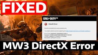 How To Fix Modern Warfare 3 DirectX Unrecoverable Error