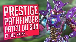 APEX LEAKS PRESTIGE Pathfinder, PATCH du SON, et PIRE EVENT...