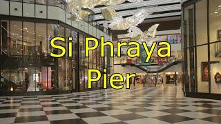 Si Phraya Pier - the closest to River City Bangkok