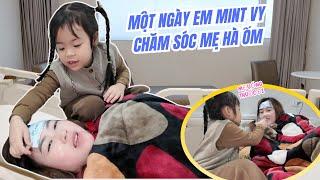 Một Ngày Em Mint Vy Chăm Sóc Mẹ Hà Hà Hí Khi Bị Ốm