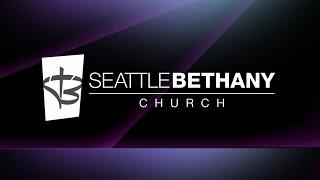 Seattle Bethany Service | South 7-7-24