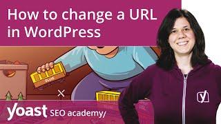 How to change a URL in WordPress without screwing up