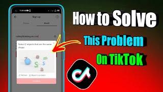 Select 2 Objects That Are The Same Shape TikTok | tiktok account login problem solved