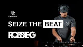 Robbie G DJ Set | Seize The Beat Episode 7 | CARPE OMNIA