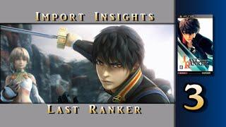 Import Insights: Last Ranker PSP  -Episode 3-