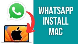 How To Install WhatsApp on Mac