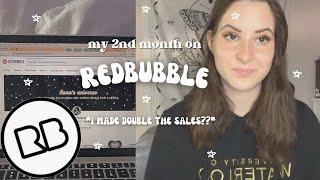 MY 2nd MONTH ON REDBUBBLE (my sales doubled???) // *tips and what i've learned*