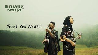 Ruang Senja - Jarak dan Waktu | Official Music Video