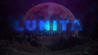 Naomi V - Lunita (Official Video Lyric)