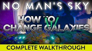 How to Change Galaxies  |  No Man's Sky