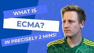 What is ECMA? What is ECMA script? - 2min explanation of how ECMA is related to Javascript