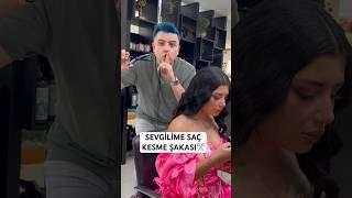 Semih Varol | SEVGİLİME SAÇ KESME ŞAKASI️ | #semihvarol #shorts