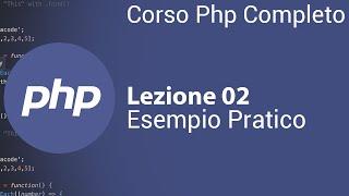 PHP Tutorial Italiano 02 - Esempio Pratico Form