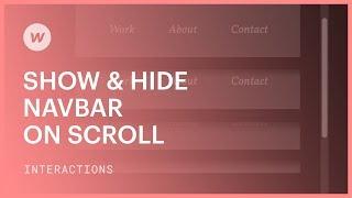 Show & Hide Navbar on Scroll - Webflow interactions and animations tutorial
