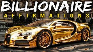 BILLIONAIRE "I AM" AFFIRMATIONS For Money, Wealth & Success (Watch Every Day)