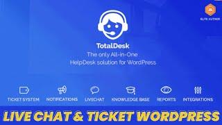TotalDesk - Tutorial Install & Setting Plugin Live Chat & Ticket System Wordpress