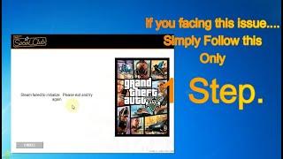 GTA 5 Steam Failed to initialize | Simple 1 step Solution