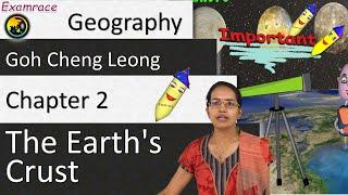 Goh Cheng Leong Chapter 2: The Earth's Crust (Physical and Human Geography)