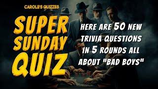 The Sunday Trivia Quiz : 50 NEW Questions Over 5 Rounds!