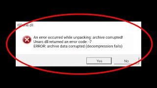 How To Fix Unarc.dll Error While Installing Games || Unarc.Dll Returned an Error Code 1,3,4,14,7