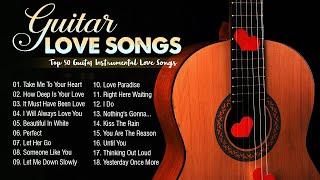 Guitar Love Songs Collection  Best Romantic Guitar Music of All Time  Acoustic Guitar Music