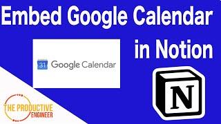 How to Embed Google Calendar in Notion