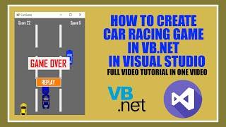 CAR RACING GAME|| in |VB.NET| in |Visual Studio| ||FULL VIDEO TUTORIAL||