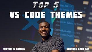 My Top 5 VS Code Themes