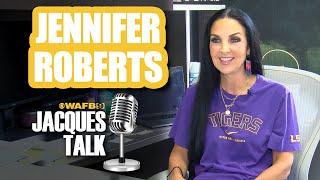 JACQUES TALK: Jennifer Roberts