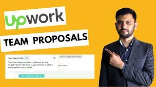 Team Proposals- Upwork Team Proposals - Upwork Opportunity New Feature- Zakir Ahmad Shah