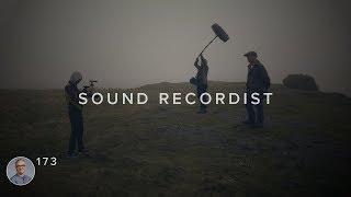 How To Be A Sound Recordist